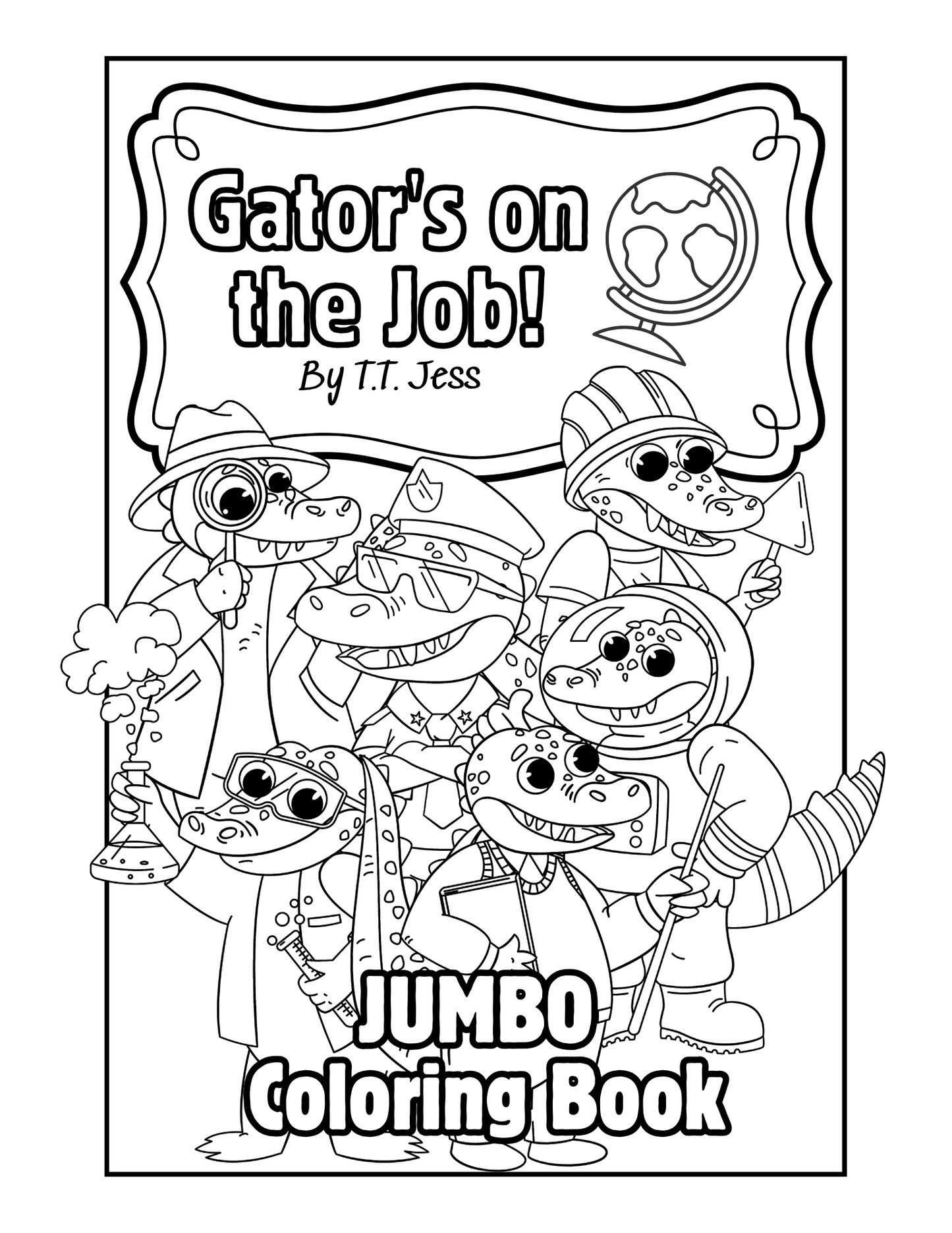 Gator's on the Job! JUMBO Coloring Book - Little West DigiPrints