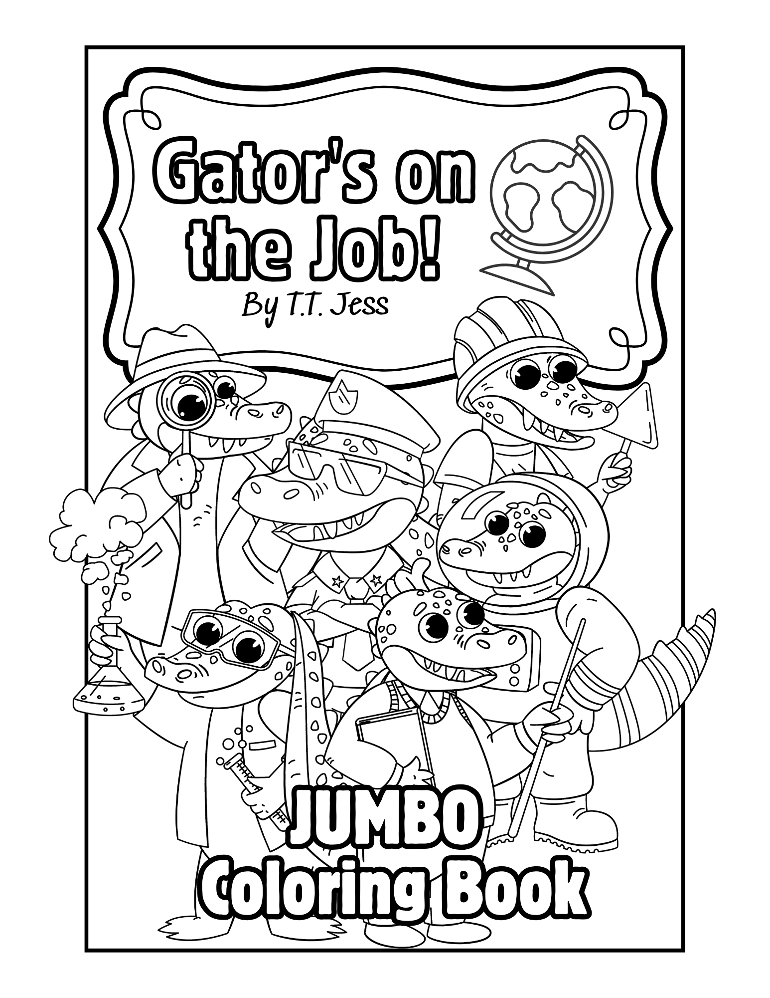 Gator's on the Job! JUMBO Coloring Book - Little West DigiPrints